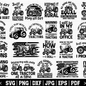 May include: A collection of black and white tractor designs with various phrases, including "Never Hurt," "Just a Girl Who Loves Tractors," and "I'm a Farmer." The designs are suitable for apparel and crafts.
