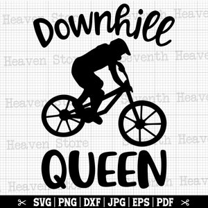Downhill Queen SVG, Svg fille VTT, Svg VTT fille, vtt femme chemise Svg, Svg vététiste, vtt Cricut, téléchargement immédiat
