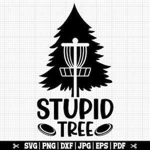 Arbre stupide SVG, SVG drôle de disc golf, disc golfeur SVG, SVG frisbee, disc golf SVG, disc golf arbre, couper des fichiers, vecteur