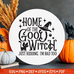 Casa della buona strega sto solo scherzando SVG / Halloween SVG / Divertente segno di fattoria di Halloween / Strega cattiva Svg / Rotondo Svg / Segno di strega / Autunno Svg
