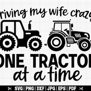 Ich fahre meine Frau verrückt ein Traktor zu einer Zeit, Traktor SVG, Traktor Besitzer SVG, Traktor Liebhaber SVG, Traktor Vektor, Traktor Zitat