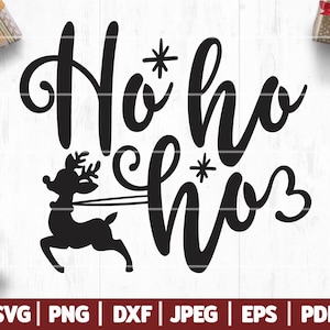 Ho Ho Ho SVG, Christmas SVG, Santa Quote, Santa SVG, Santa Saying, Santa Cut Files | Svg Png Dxf Jpg | Cricut - Silhouette - Iron On