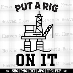 Mettez une plate-forme dessus SVG, SVG de plate-forme pétrolière, Svg de travailleur de plate-forme pétrolière, papa de plate-forme pétrolière, Pumpjack Svg, citation de plate-forme pétrolière, plate-forme pétrolière Cricut - téléchargement immédiat
