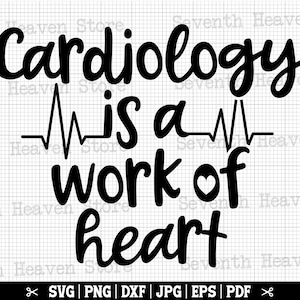 Kardiologie ist eine Arbeit des Herzens SVG, Kardiologie SVG Cricut, Herz Nurse SVG, Kardiologe SVG, Herzschlag SVG, Herz geschnitten Datei - Instant Download