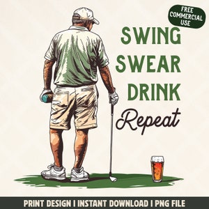 Swing schwören Drink wiederholen PNG | Golf PNG, Golfer PNG, Golf und Bier Png, lustiges Golfzitat, lustiges Golfshirt, Golf Sublimation