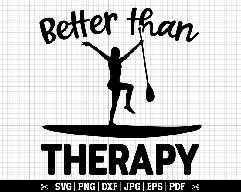 K&ouml;nnte beinhalten: Schwarz-wei&szlig;e Silhouette einer Person beim Paddelsurfen mit dem Text "Better than Therapy" dar&uuml;ber und dem Wort "THERAPY" darunter.