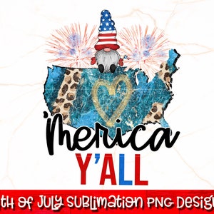 Merica Y'all PNG | Sublimation du 4 juillet | 4 juillet PNG | Sublimation des gnomes du 4 juillet | Amérique PNG | Fête de l'indépendance png