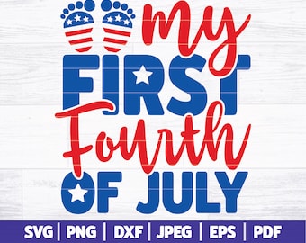 My First Fourth Of July SVG | 4th Of July SVG Baby Shirt | American Baby Svg | Freedom Baby SVG | Newborn Independence Day Svg Cut Files