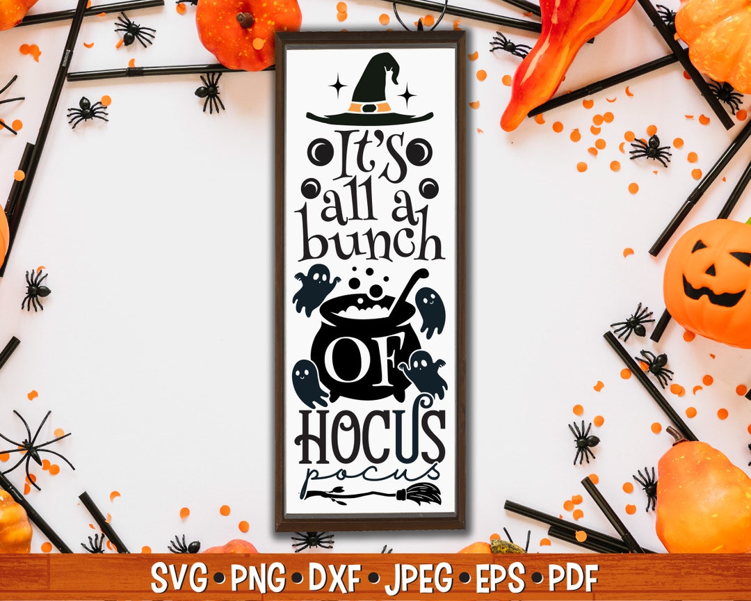 It's All A Bunch of Hocus Pocus SVG | Halloween Porch Sign | Halloween ...