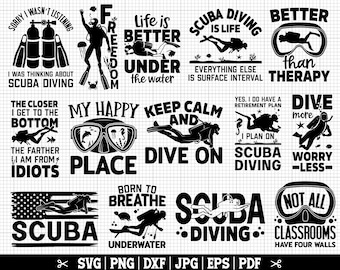 Scuba Diving SVG Bundle, Scuba Diver SVG, Underwater SVG, Scuba Diving Bundle, Diver Shirt Svg, Diver Quotes, Scuba Diving Cricut