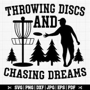 Lancer des disques et poursuivre des rêves Svg, Disc Golf SVG, Svg de frisbee, disc golfeur Svg, disc golf Svg, disc golf drôle, couper des fichiers, vecteur