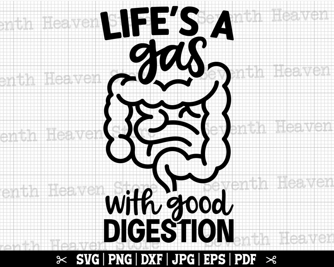Life's A Gas With Good Digestion Svg, Gastro SVG, Gastro Nurse Svg