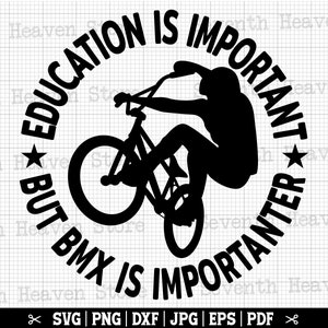 L'istruzione è importante ma Bmx è più importante Svg, Divertente Bmx Svg, Bmx Cricut, Bmx Rider Svg, Bmx Lover Svg, Bmx Shirt Svg, Bmx Silhouette