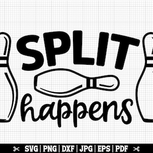 Split Happens SVG | Bowling SVG PNG, Bowler Svg, Bowling Player Svg, Bowling Vector Clip Art - Instant Download