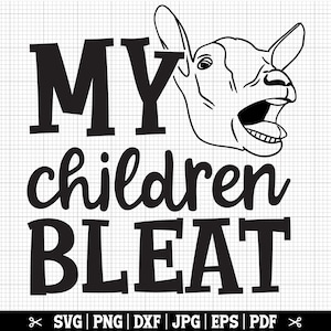 Könnte beinhalten: Schwarzweißes Grafikdesign mit dem Text "Meine Kinder blöken" und einem Cartoon-Ziegenkopf mit offenem Maul.