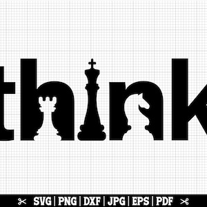 Chess Think Svg, Svg d'échecs, Svg joueur d'échecs, Cricut d'échecs, Svg chemise d'échecs, Svg échec et mat, Svg échecs, vecteur d'échecs