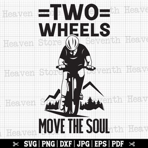 Zwei Räder bewegen die Seele SVG, Rennrad SVG, Radfahren SVG, Rennrad SVG, Radfahrer Cut File, Radfahren Cricut, Fahrrad-Enthusiast SVG