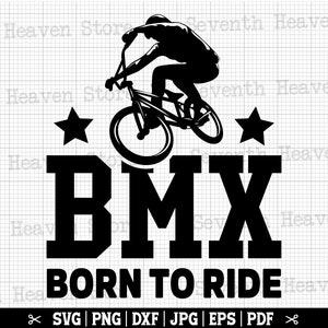 BMX Born To Ride Svg, Bmx Svg, Bmx Cricut, Bmx Rider Svg, Bmx Lover Svg, Bmx Shirt Svg, Bmx Design, Silhouettes Bmx, téléchargement immédiat