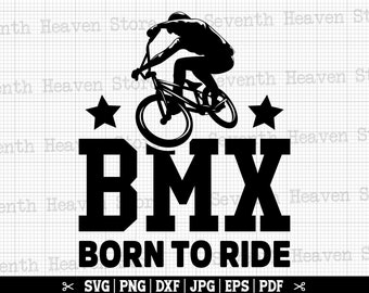 BMX Born To Ride Svg, Bmx Svg, Bmx Cricut, Bmx Rider Svg, Bmx Lover Svg, Bmx Shirt Svg, Bmx Design, Bmx Silhouettes, Instant Download