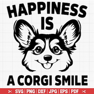Happiness Is A Corgi Smile SVG, Corgi Svg, Corgi Mom Svg, Corgi Shirt Svg, Corgi Png, Corgi Face Svg, Corgi Quote - Instant Download