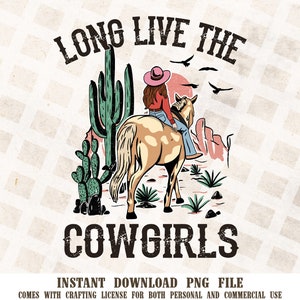 Long Live Cowgirls PNG | Western Sublimation, Cowgirl Sublimation, PNG Clipart, Cowgirl PNG, Cowgirl Shirt Png, Western Girl Png
