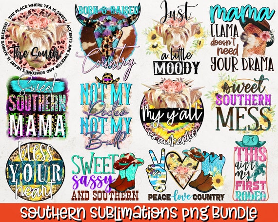 Southern PNG Bundle | Southern Sublimation Bundle | Southern Print | Southern Shirt Designs | Sarcasm, Sassy, Country, Farmhouse PNG Designs