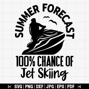 Pronóstico de verano 100% de probabilidad de andar en moto acuática SVG, Jet Ski SVG, Sea Doo SVG, Citas sobre la vida en la playa, Diseño de camiseta de moto acuática - Descarga instantánea