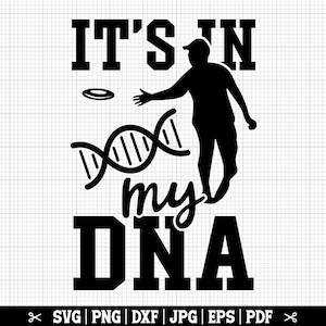 それは私の DNA です ディスク ゴルフ SVG、フリスビー SVG、ディスク ゴルファー SVG、ディスク ゴルフ愛好家、ディスク ゴルフ SVG、面白いディスク ゴルフ、カット ファイル、ベクター