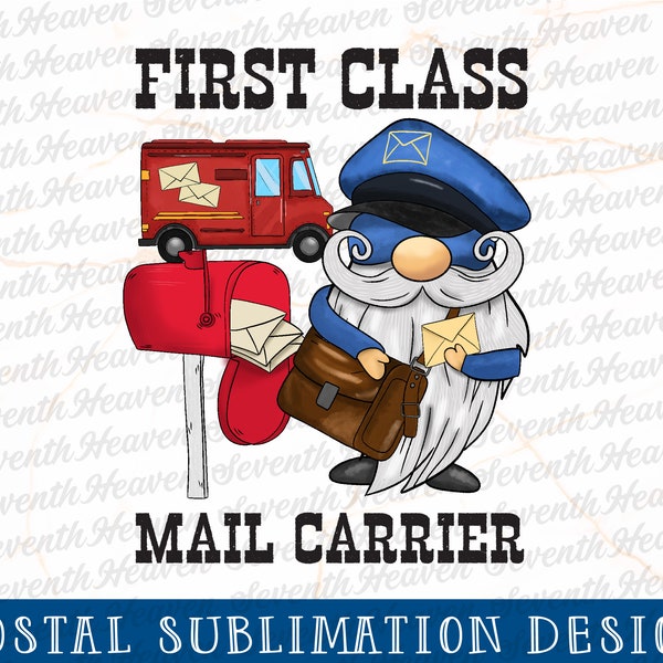 First Class Mail Carrier PNG | Mailman Sublimation | Postal Gnome PNG |  Instant Download, PNG Shirt Design, Sublimation Download