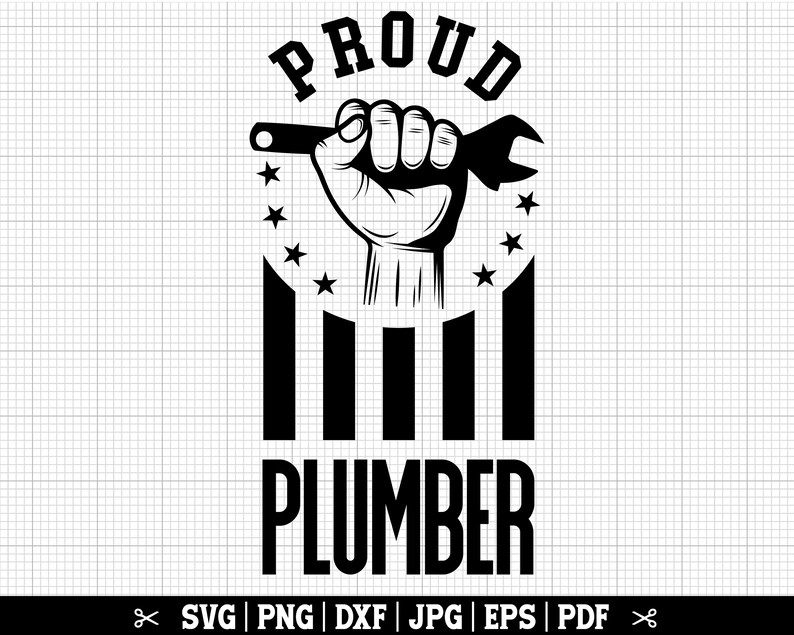 May include: Black and white graphic design of a fist holding a wrench with the words "PROUD PLUMBER" and stars around the fist.