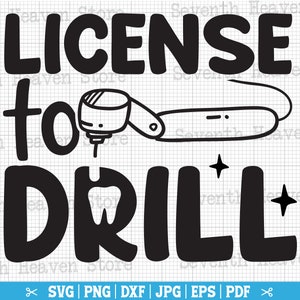 Licencja na wiercenie SVG, stomatologiczne SVG, dentysta SVG, gabinet stomatologiczny SVG, stomatologia SVG, życie dentystyczne SVG, stomatologiczne Png, koszula dentystyczna SVG