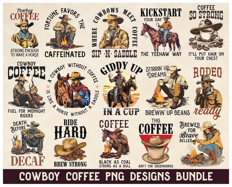 May include: A set of 16 digital illustrations featuring cowboys, horses, coffee mugs, and coffee beans. The illustrations are in a vintage style with a rustic background. The text includes phrases like "Cowboy Coffee", "Giddy Up", "Brew Strong", and "Black as Coal, Strong as a Bull".