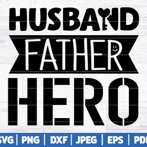 Puede incluir: Dise&ntilde;o gr&aacute;fico en blanco y negro con el texto "Husband Father Hero" en una fuente en negrita.