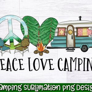Peace Love Camping PNG / Camping Sublimation / Camping PNG / Download istantaneo, Design maglietta PNG, Download sublimazione