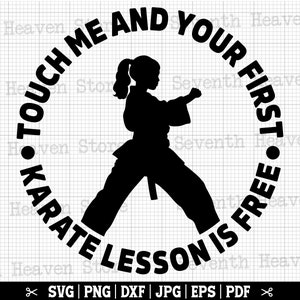 Toque-me e sua primeira aula de caratê é grátis Svg, Karate Girl Svg, Karate Fighter Svg, Karate Svg, Karate Png, Karate Cricut Design