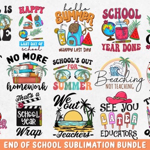 Paquete de sublimación de fin de escuela / Fin de escuela PNG / Vacaciones de verano PNG, Último día de escuela Svg - Diseños de descarga instantánea