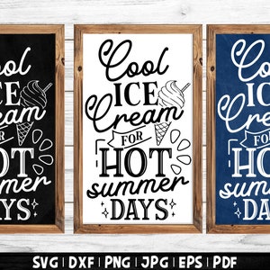 Cool Ice Cream For Hot Summer Days SVG | Ice Cream SVG, Ice Cream Sign, Summer SVG Sign, Summer Quote - Ice Cream Shoppe Svg