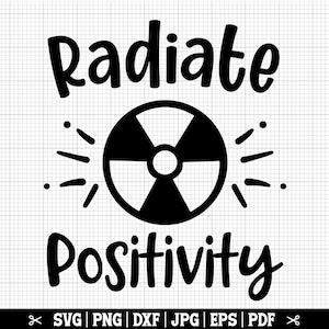 Strahlen Sie Positivität svg, X Ray Tech svg Png, lustige Radiologie svg, Radiologe Cricut, CT Tech svg, Instant Download