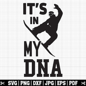 Es ist in meiner DNA SVG, Snowboard SVG, Snowboarding SVG, Snowboarder Bundle, Snowboard Liebhaber SVG, Snowboard Clipart, Instant Download