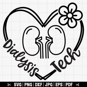 Dialysis Tech SVG, Dialysis Shirt Svg, Dialysis Technician Svg, Kidneys Svg, Dialysis Life Svg, Nephrology Nurse, Hemodialysis Tech Svg