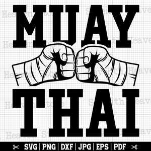 Muay Thai SVG, luchador de muay thai, boxeo tailandés SVG, artes marciales Svg, camiseta de muay thai, muay thai cricut, lucha de muay thai