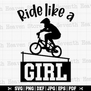 Monter comme une fille SVG, Bmx Girl Svg, Girly Bmx Cricut, Bmx Girl Rider Svg, Bmx Lover Svg, Bmx chemise Svg, Bmx Queen Svg