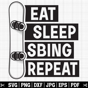 Eat Sleep Snowboarding Rapport, Snowboarding svg, Snowboarding svg, Snowboard svg, Snowboarder SVG, Snowboard Clipart, Snowboard Cricut, kommerzielle Nutzung
