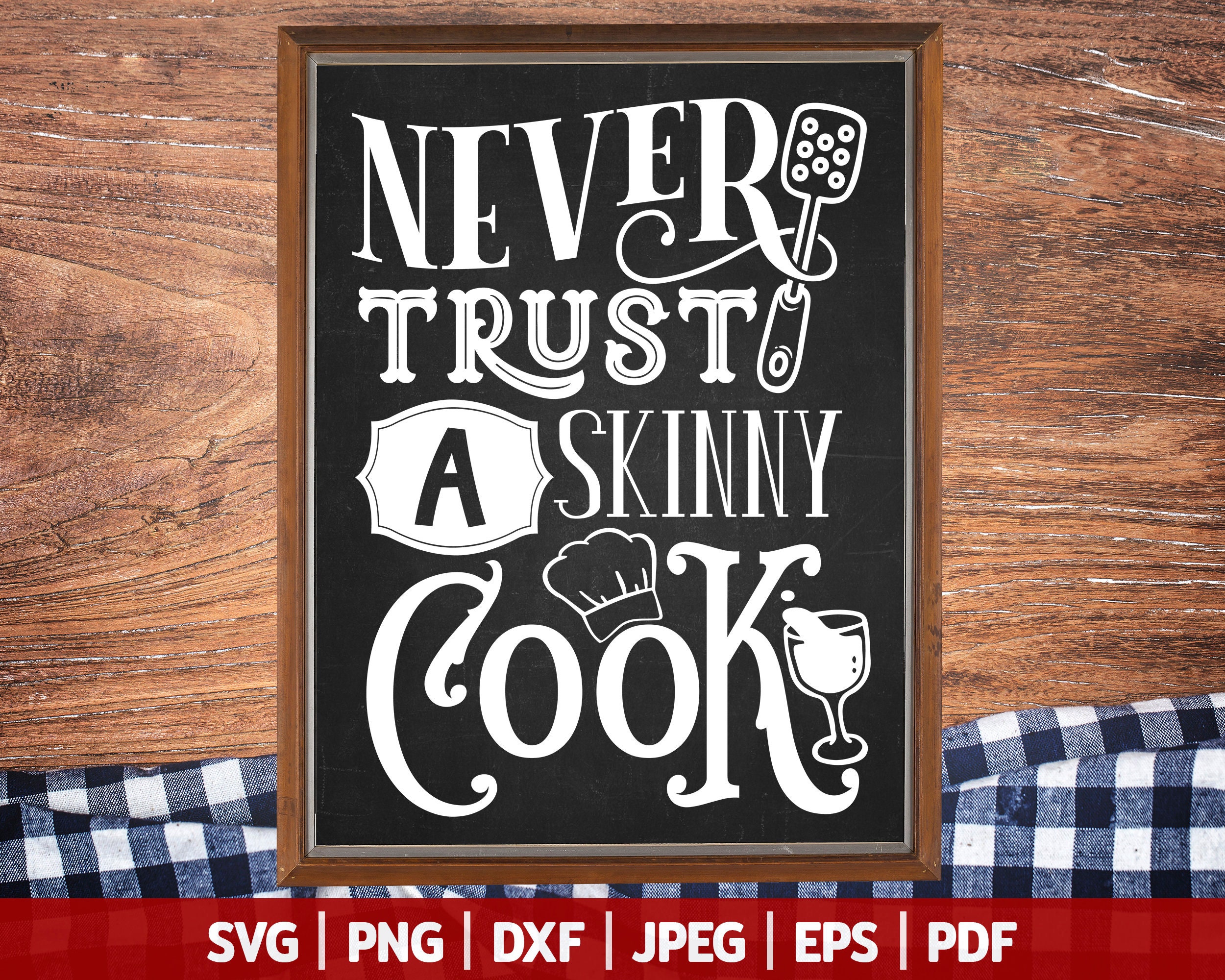 Gift For Chef, Wine Lover - Never Trust, A Skinny Chef, Cooking Lover