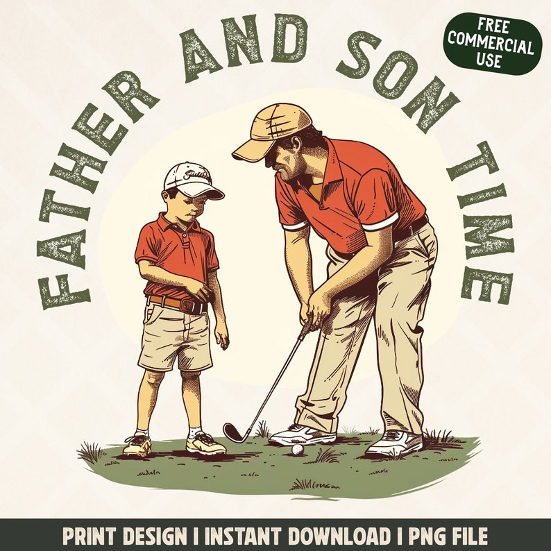 May include: Illustration of a father and son playing golf. The father is in a red polo shirt and khaki pants, swinging a golf club. The son is wearing a red polo shirt and khaki shorts, watching. Text reads "FATHER AND SON TIME".
