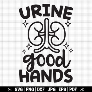 Urine goede handen SVG, dialyse Svg, dialyse Shirt Svg, dialyse verpleegkundige Svg, dialyse Tech Svg, nieren Svg, dialyse leven Svg, nefrologie