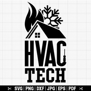 HVAC Tech Svg, Hvac Svg,  Hvac Technician Svg, Hvac Life, Hvac Cricut Quote - Hvac Tech Shirt Design - Instant Download - Commercial Use