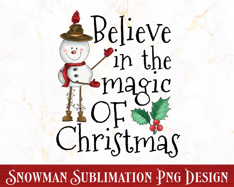 Pode incluir: Um boneco de neve com uma echarpe vermelha e um cardeal no seu chap&eacute;u, com o texto "Acredite na magia do Natal" e bagas de azevinho.
