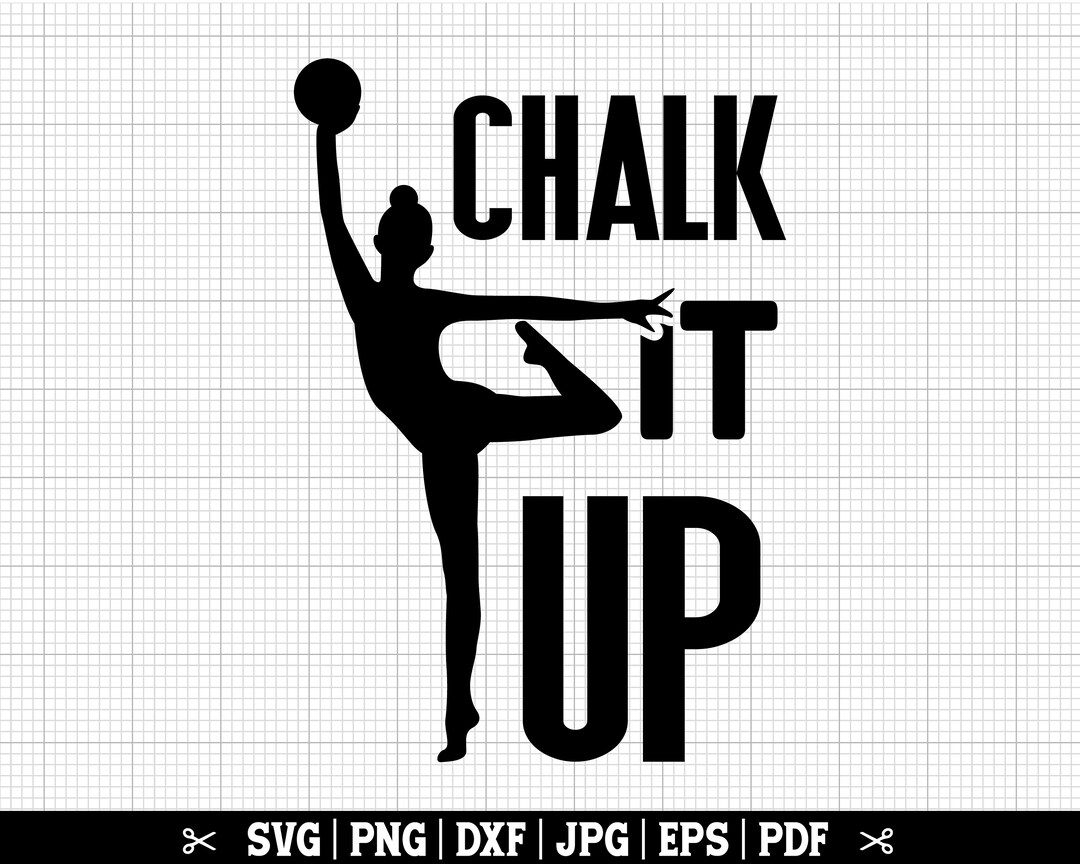 Chalk It up SVG, Gymnastics Girl Svg, Gymnastics Svg, Gymnast Svg