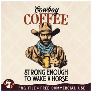 Caffè da cowboy abbastanza forte da svegliare un cavallo / Divertente Cowboy Png, Western Coffee Png, Design retrò vintage da cowboy, Citazione divertente sul caffè